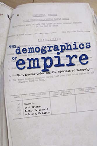 Ittmann - Demographics of Empire: The Colonial Order and the Creation