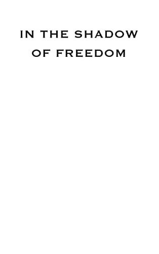 Finkelman - In the Shadow of Freedom: The Politics of Slavery in the N