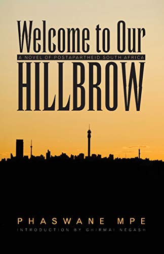 Mp - Welcome to Our Hillbrow: A Novel of Postapartheid South Africa -