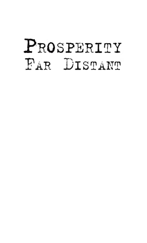 Wilts - Prosperity Far Distant: The Journal of an American Farmer, 193