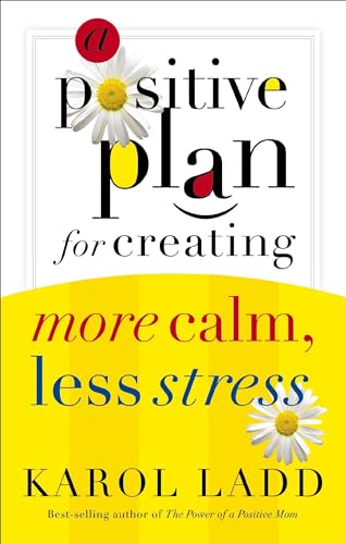 Ladd - A Positive Plan for Creating More Calm, Less Stress - New paper