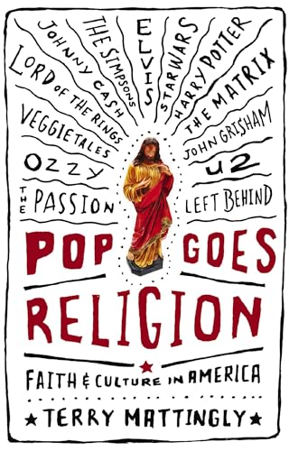 Mattingly - Pop Goes Religion: Faith in Popular Culture - New paperbac