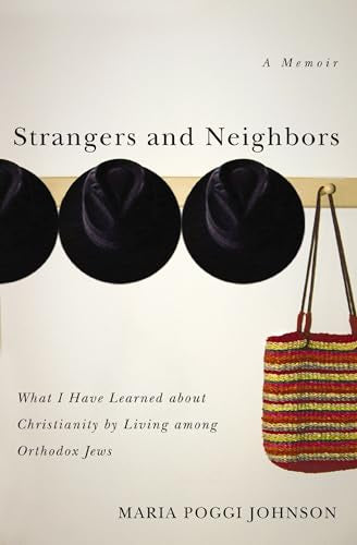 Johnson - Strangers and Neighbors What I Have Learned about Christian