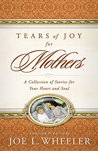 Wheeler - Tears of Joy for Mothers - New paperback or softback