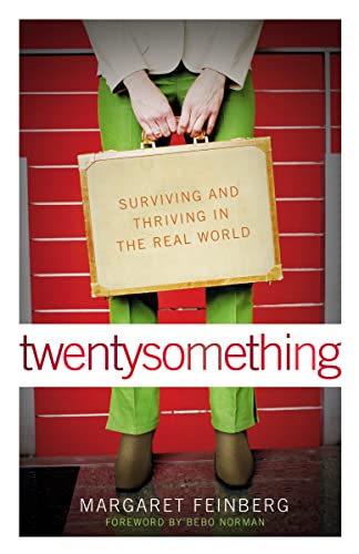 Feinberg - Twentysomething Surviving and Thriving in the Real World -