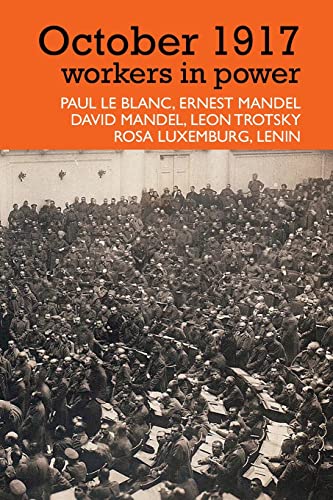 Le Blanc - October 1917 Workers in Power (None) - New paperback or so