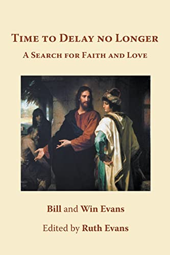 Evans - Time to Delay no Longer A Search for Faith and Love - New pap