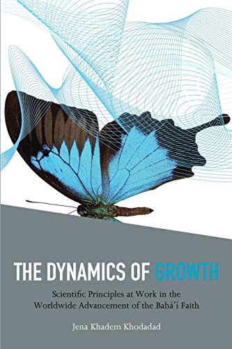 Khadem Khodadad - Dynamics of Growth: Scientific Principles at Work in