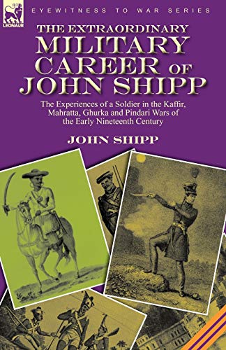 Shipp - Extraordinary Military Career of the Experiences of a Soldi
