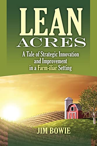 Bowi - Lean Acres: A Tale of Strategic Innovation and Improvement in a