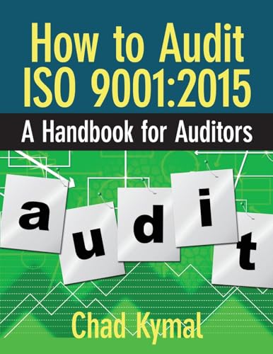Kymal - How to Audit ISO 9001:2015: A Handbook for Auditors - New pape