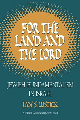 Lustick - For the Land and the Lord Jewish Fundamentalism in Israel -