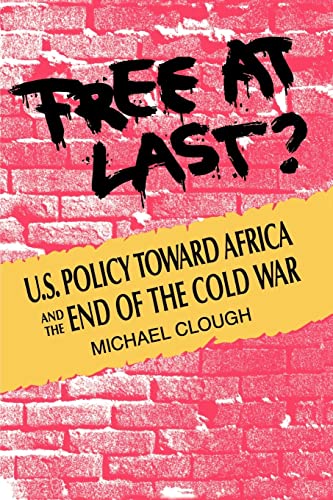 Cloug - Free at Last?: U.S. Policy Toward Africa and the End of the Co