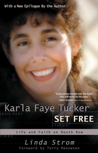 Strom - Karla Faye Tucker Set Free Life and Faith on Death Row - New
