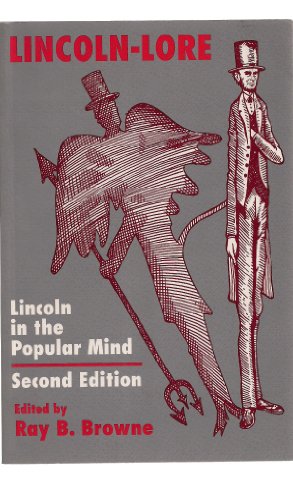 Brown - Lincoln-Lore: Lincoln in the Popular Mind - New paperback or s