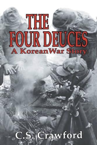 Crawford - Four Deuces: A Korean War Story - New paperback or softback