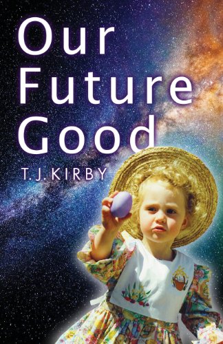 Kirby - Our Future Good - New paperback or softback