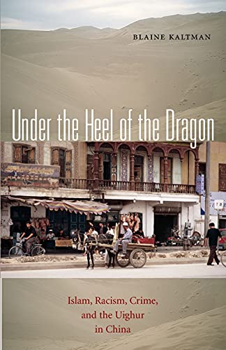 Kaltman - Under the Heel of the Dragon: Islam, Racism, Crime, and the