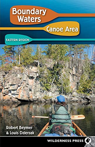 Beymer - Boundary Waters Canoe Area: Eastern Region - New paperback or