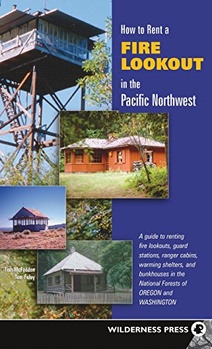 McFadden - How to Rent a Fire Lookout in the Pacific Northwest - New h