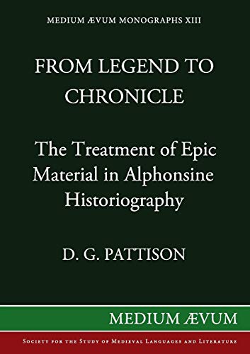 Pattison - From Legend to Chronicle The Treatment of Epic Material in