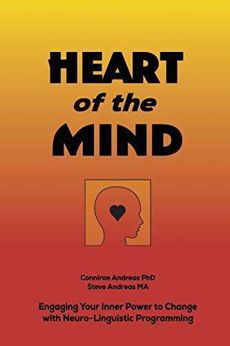 Connirae Andreas - Heart of the Mind Engaging Your Inner Power to Ch