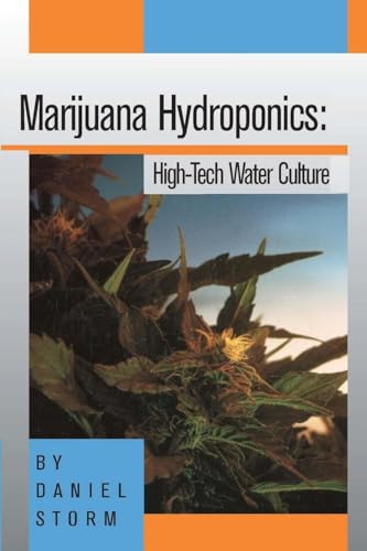 Storm - Marijuana Hydroponics High-Tech Water Culture - New paperbac