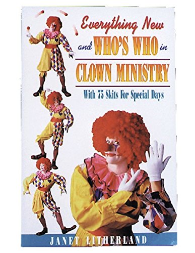 Litherland - Everything New and Who's Who in Clown Ministry - New pape