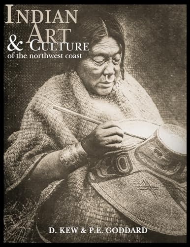 Kew - Indian Art & Culture of the Northwest Coast - New paperback or