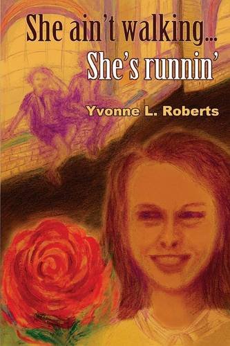 Roberts - SHE AIN'T WALKING ...SHE'S RUNNIN' - New paperback or softba
