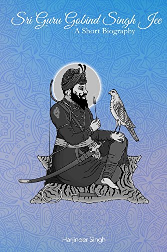 Sing - Sri Guru Gobind Jee A short biography - New paperback or soft
