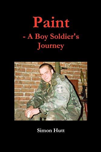Hutt - Paint - A Boy Soldier's Journey - New paperback or softback