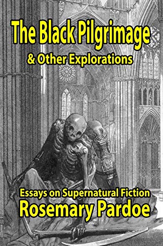 Pardo - Black Pilgrimage & Other Explorations: Essays on Supernatural