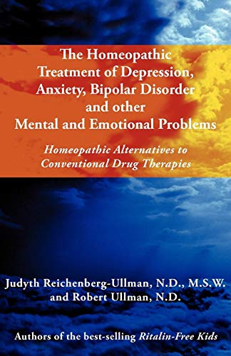 Reichenberg-Ullman - Homeopathic Treatment of Depression, Anxiety, Bip