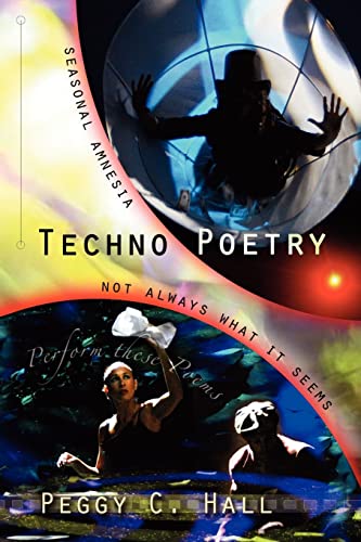 Hall - Techno Poetry: Seasonal Amnesia & Not Always What It Seems - Ne