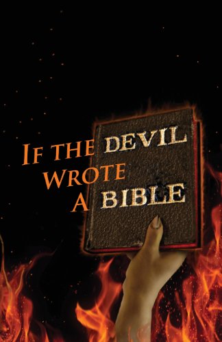 Philpott - If the Devil Wrote a Bible - New paperback or softback