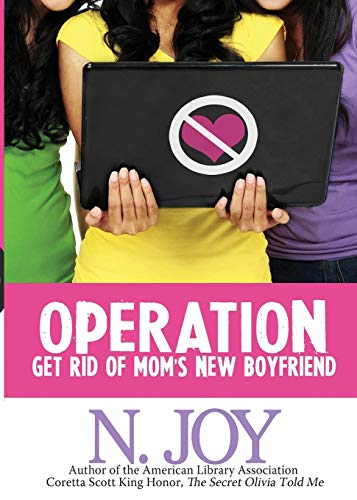 Joy - Operation Get Rid of Mom's New Boyfriend - New paperback or soft