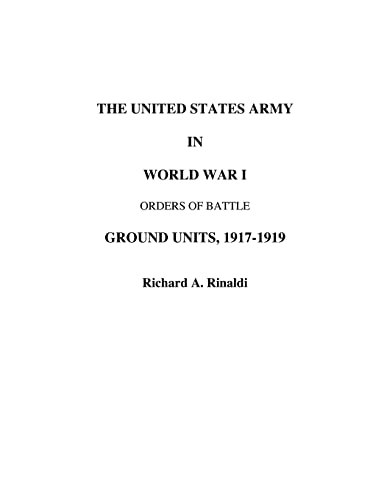 Rinaldi - US Army in World War I - Orders of Battle - New paperback or