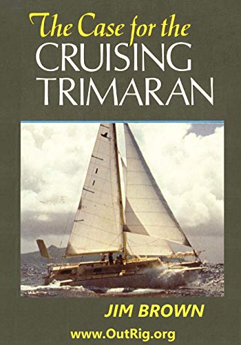 Brown - Case for the Cruising Trimaran - New paperback or softback