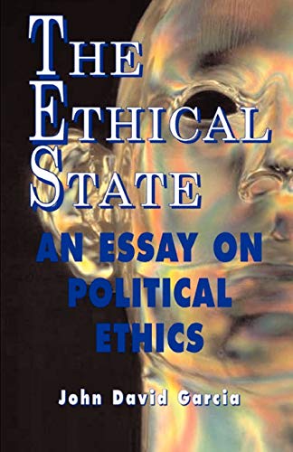 Garcia - Ethical State - An Essay On Political Ethics - New paperback