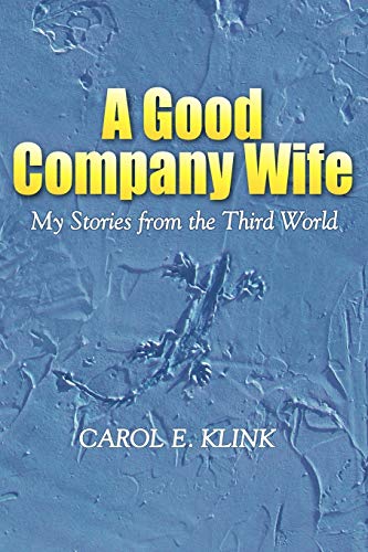 Klink - A Good Company Wife: My Stories from the Third World - New pap