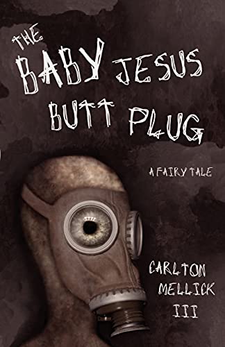 Mellick - Baby Jesus Butt Plug - New paperback or softback