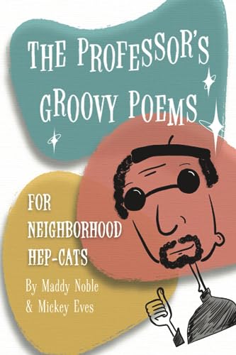 Nobl - PROFESSOR'S GROOVY POEMS FOR NEIGHBORHOOD HEP-CATS - New paper