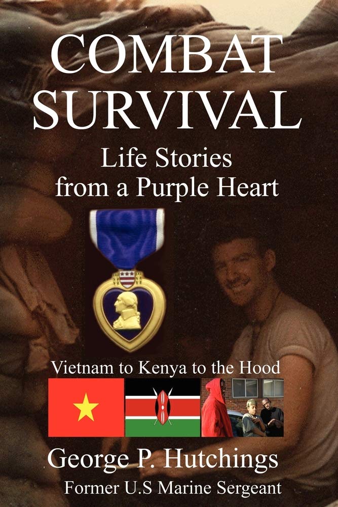 Hutchings - Combat Survival-Life Stories from a Purple Heart - New pap