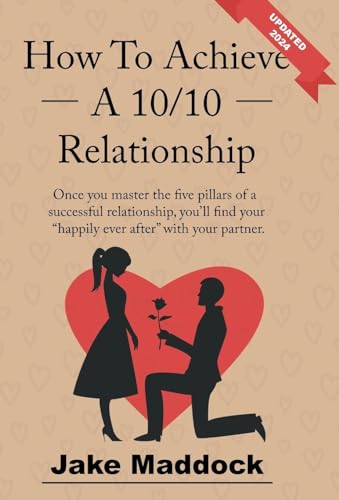 Maddock - How To Achieve A 10/10 Relationship - New hardback or cased