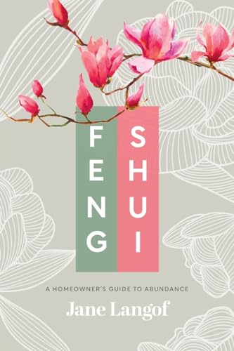 Langof - Feng Shui : A Homeowner's Guide to Abundance - New paperback