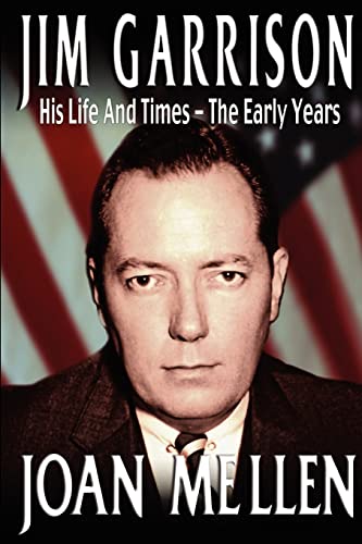 Mellen - Jim Garrison His Life and Times, the Early Years - New paper