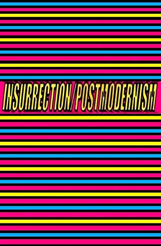 Bellemare Ph.d. - INSURRECTION/POSTMODERNISM - New paperback or softba