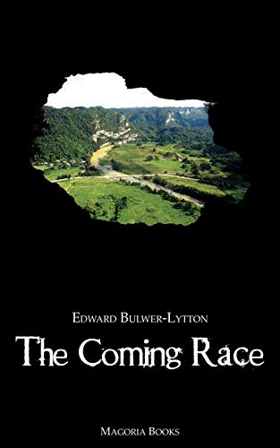 Bulwer-Lytton - Coming Race (Magoria Books) - New paperback or softbac