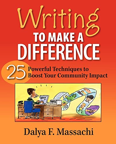 Massachi - Writing to Make a Difference: 25 Powerful Techniques to Boo